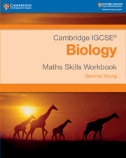 Schoolstoreng Ltd | Maths Skills for Cambridge IGCSE™ Biology Workbook