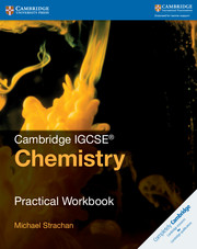 Schoolstoreng Ltd | Cambridge IGCSE™ Chemistry Practical Workbook