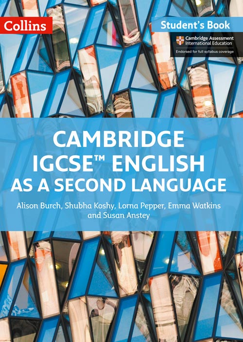 Schoolstoreng Ltd | Collins Cambridge IGCSE™ — CAMBRIDGE IGCSE™ ENGLISH AS A SECOND LANGUAGE STUDENT'S BOOK [Second edition]
