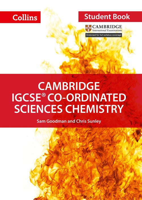 Schoolstoreng Ltd | Collins Cambridge IGCSE™ — CAMBRIDGE IGCSE™ CO-ORDINATED SCIENCES CHEMISTRY STUDENT'S BOOK