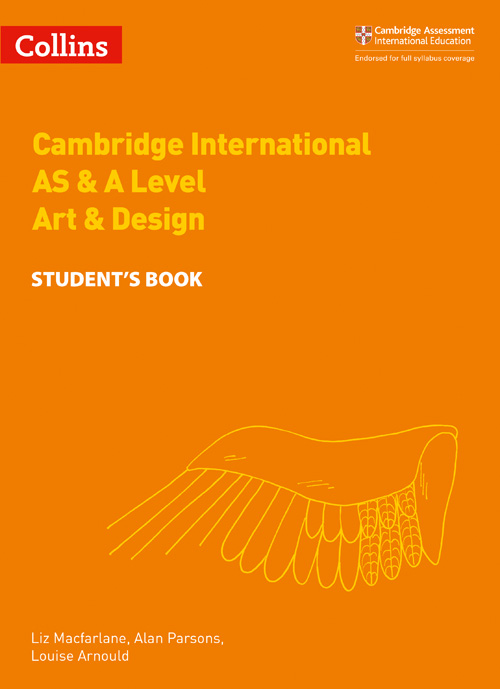 schoolstoreng Collins Cambridge International AS & A Level — CAMBRIDGE INTERNATIONAL AS & A LEVEL ART & DESIGN STUDENT'S BOOK
