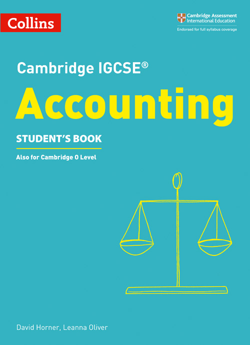 Collins Cambridge IGCSE™ — CAMBRIDGE IGCSE™ ACCOUNTING STUDENT'S BOOK