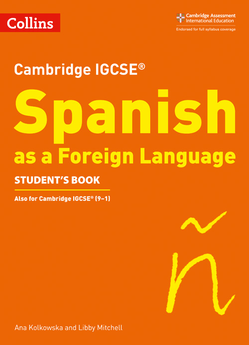 schoolstoreng Collins Cambridge IGCSE™ — CAMBRIDGE IGCSE™ SPANISH STUDENT'S BOOK