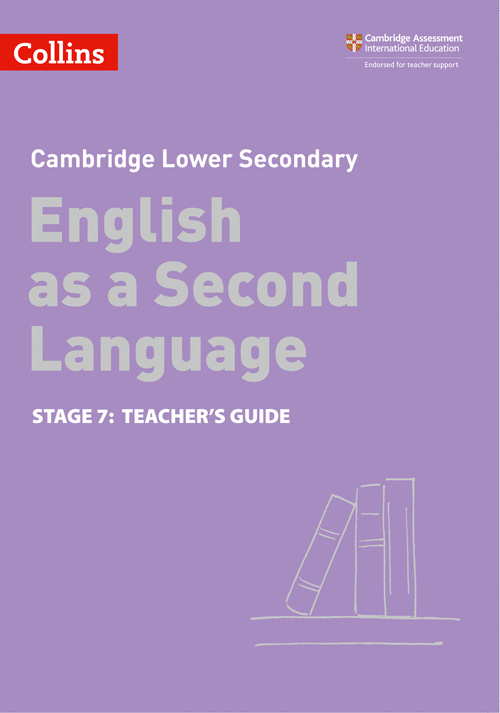 Schoolstoreng Ltd | Collins Cambridge Lower Secondary English as a Second Language — LOWER SECONDARY ENGLISH AS A SECOND LANGUAGE TEACHER'S GUIDE: STAGE 7 [Second edition]