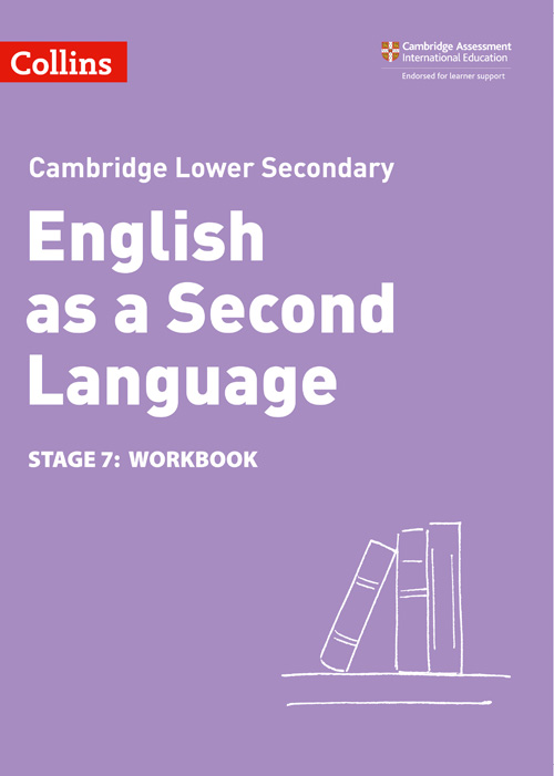Collins Cambridge Lower Secondary English as a Second Language — LOWER SECONDARY ENGLISH AS A SECOND LANGUAGE WORKBOOK: STAGE 7 [Second edition]