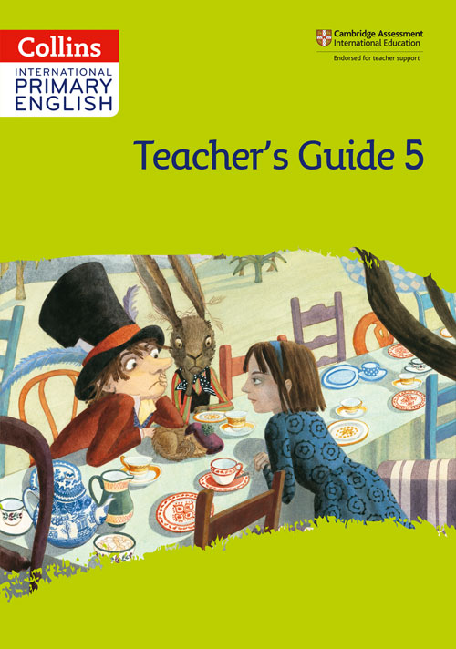 Collins International Primary English — INTERNATIONAL PRIMARY ENGLISH TEACHER’S GUIDE: STAGE 5 [Second edition]