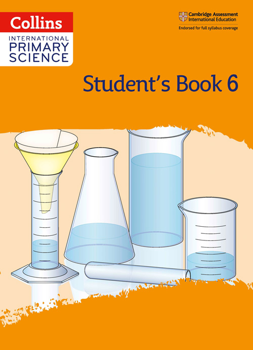 Collins International Primary Science — INTERNATIONAL PRIMARY SCIENCE STUDENT'S BOOK: STAGE 6 [Second edition]