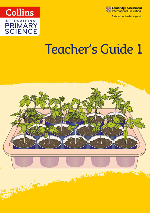 Collins International Primary Science — INTERNATIONAL PRIMARY SCIENCE TEACHER'S GUIDE: STAGE 1 [Second edition]