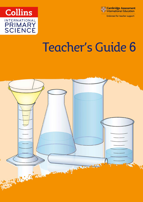 Collins International Primary Science — INTERNATIONAL PRIMARY SCIENCE TEACHER'S GUIDE: STAGE 6 [Second edition]