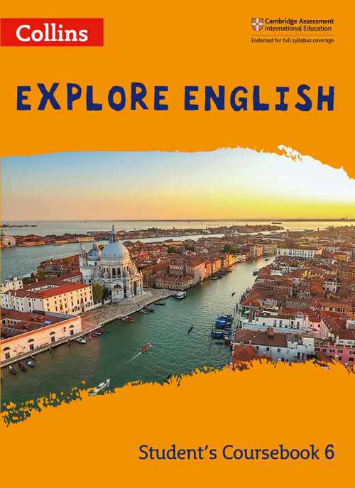 Collins Explore English — EXPLORE ENGLISH STUDENT’S COURSEBOOK: STAGE 6 [Second edition]
