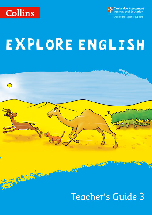 Collins Explore English — EXPLORE ENGLISH TEACHER’S GUIDE: STAGE 3 [Second edition]