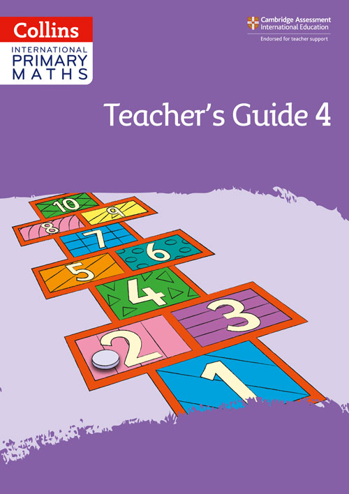 Collins International Primary Maths — INTERNATIONAL PRIMARY MATHS TEACHER’S GUIDE: STAGE 4 [Second edition]