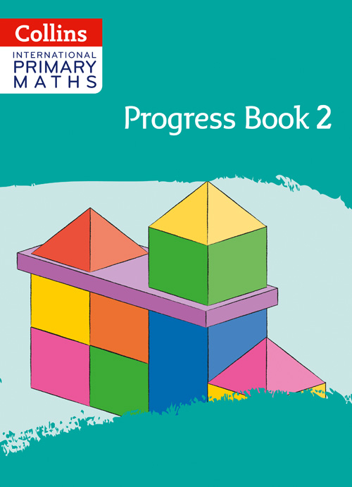 Collins International Primary Maths — INTERNATIONAL PRIMARY MATHS PROGRESS BOOK: STAGE 2