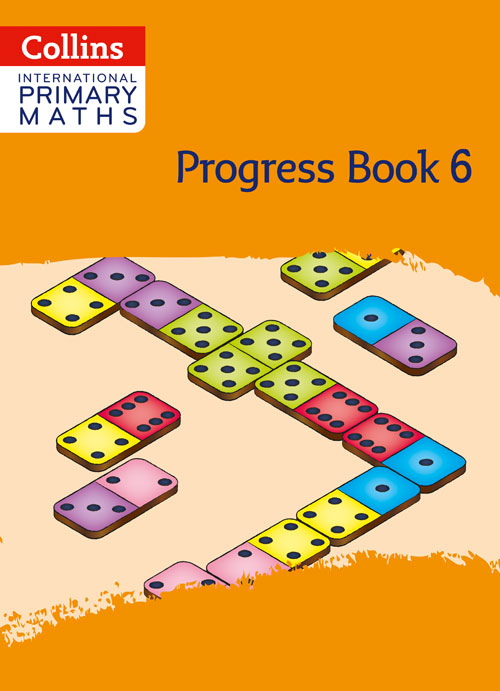 Collins International Primary Maths — INTERNATIONAL PRIMARY MATHS PROGRESS BOOK: STAGE 6