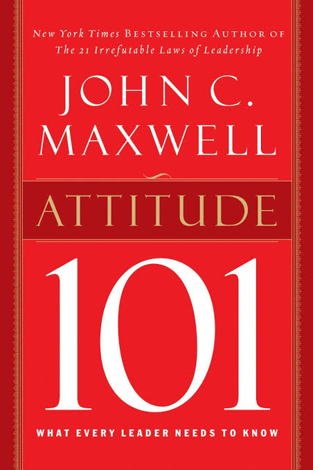 Attitude 101 (John C. Maxwell)